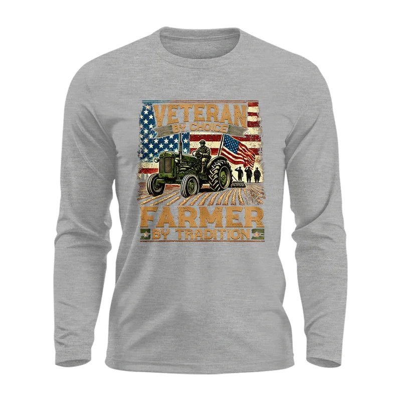 Veteran Farmer Veteran By Choice_Farmer By Tradition - Unisex Ultra Cotton Long Sleeve Tee