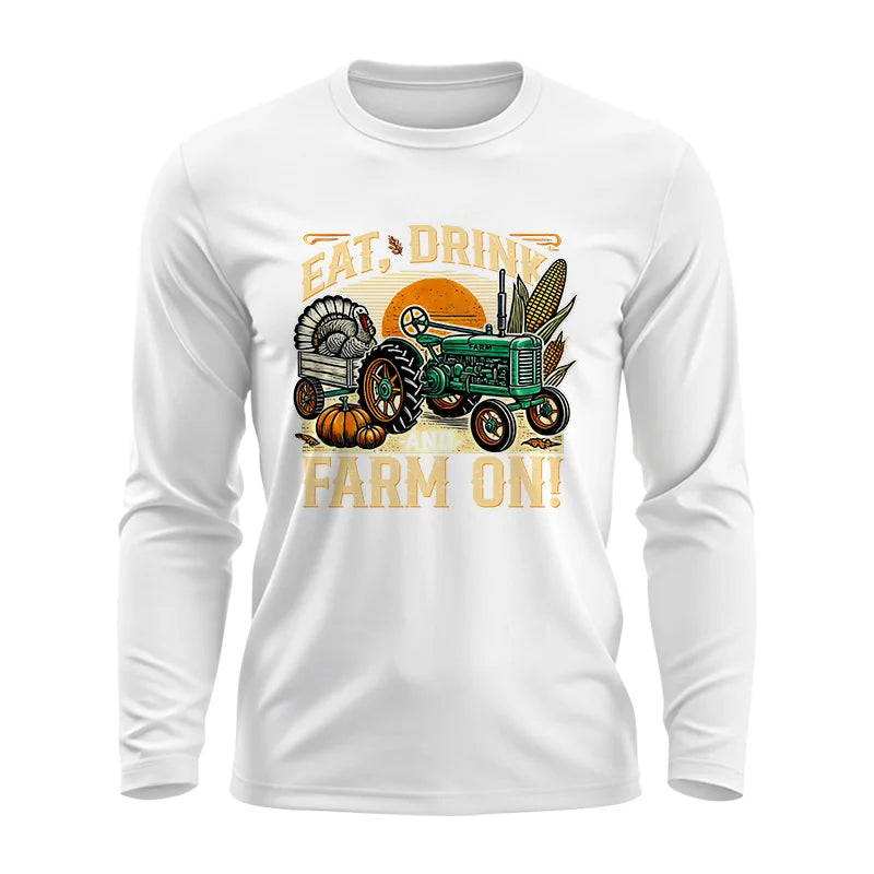 Eat Drink and Farm On - Unisex Ultra Cotton Long Sleeve Tee