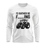 Funny I Would Rather Be Farming Tractor 1 - Unisex Ultra Cotton Long Sleeve Tee