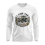 I Find You Very Attractive 2 - Unisex Ultra Cotton Long Sleeve Tee