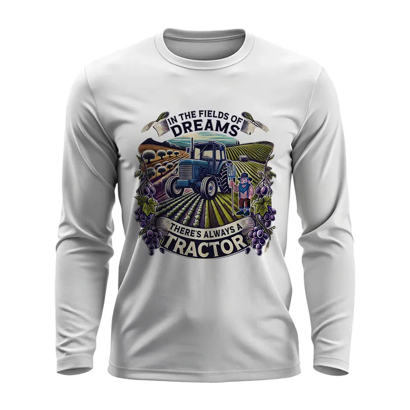 In The Fields Of Dreams There's Always A Tractor 1 - Unisex Ultra Cotton Long Sleeve Tee