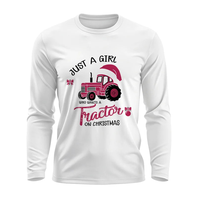 Just A Girl Who Want A Tractor On Christmas - Unisex Ultra Cotton Long Sleeve Tee