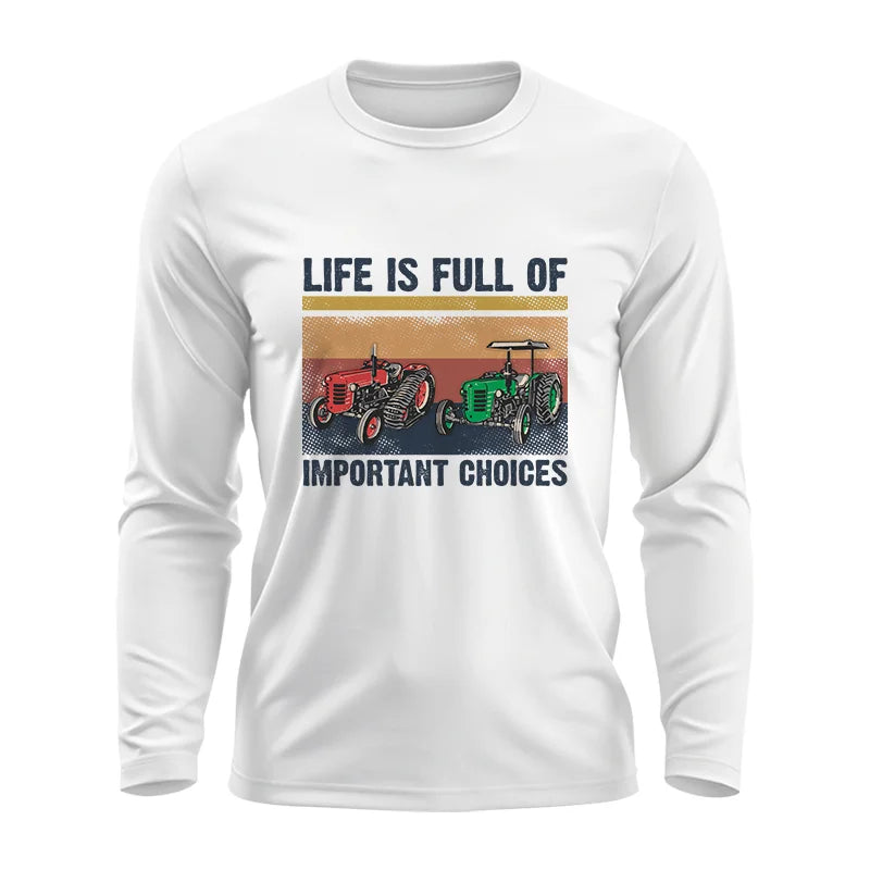 Life Is Full Of Important Choices 37 - Unisex Ultra Cotton Long Sleeve Tee