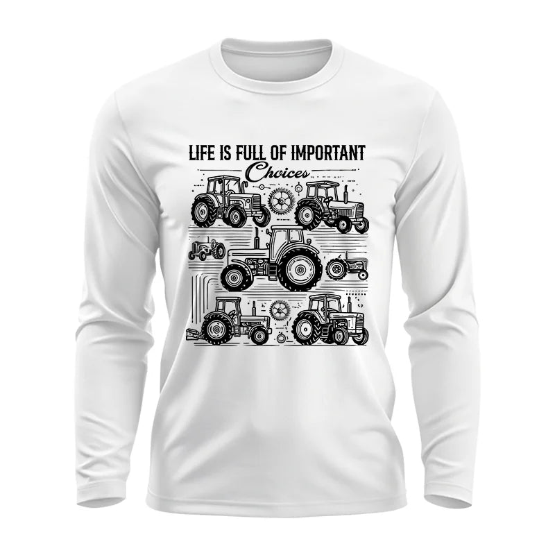 Image of Life Is Full Of Important Choices - Unisex Ultra Cotton Long Sleeve Tee