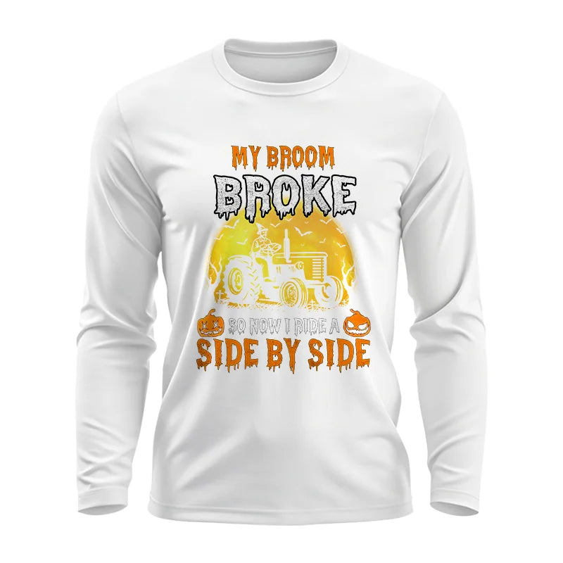 My Broom Broke_I Have A Tractor Halloween - Unisex Ultra Cotton Long Sleeve Tee