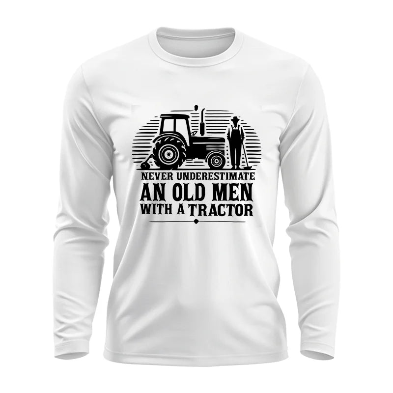 Image of Never Underestimate An Old Men With A Tractor - Unisex Ultra Cotton Long Sleeve Tee