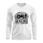 Never Underestimate An Old Men With A Tractor - Unisex Ultra Cotton Long Sleeve Tee