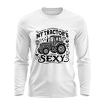 She Thinks My Tractor's Sexy - Unisex Ultra Cotton Long Sleeve Tee