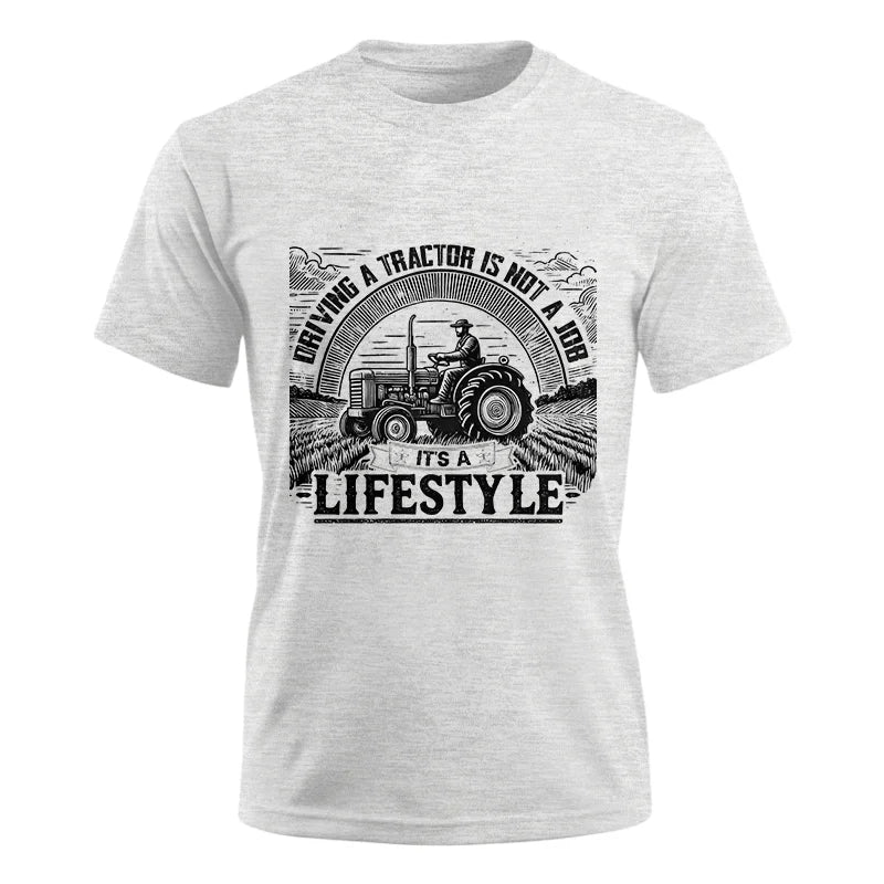 Driving A Tractor Not A Job A Lifestyle - Unisex Ultra Cotton Tee