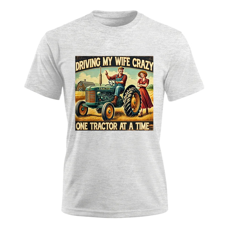 Image of Driving My Wife Crazy One Tractor At A Time - Unisex Ultra Cotton Tee