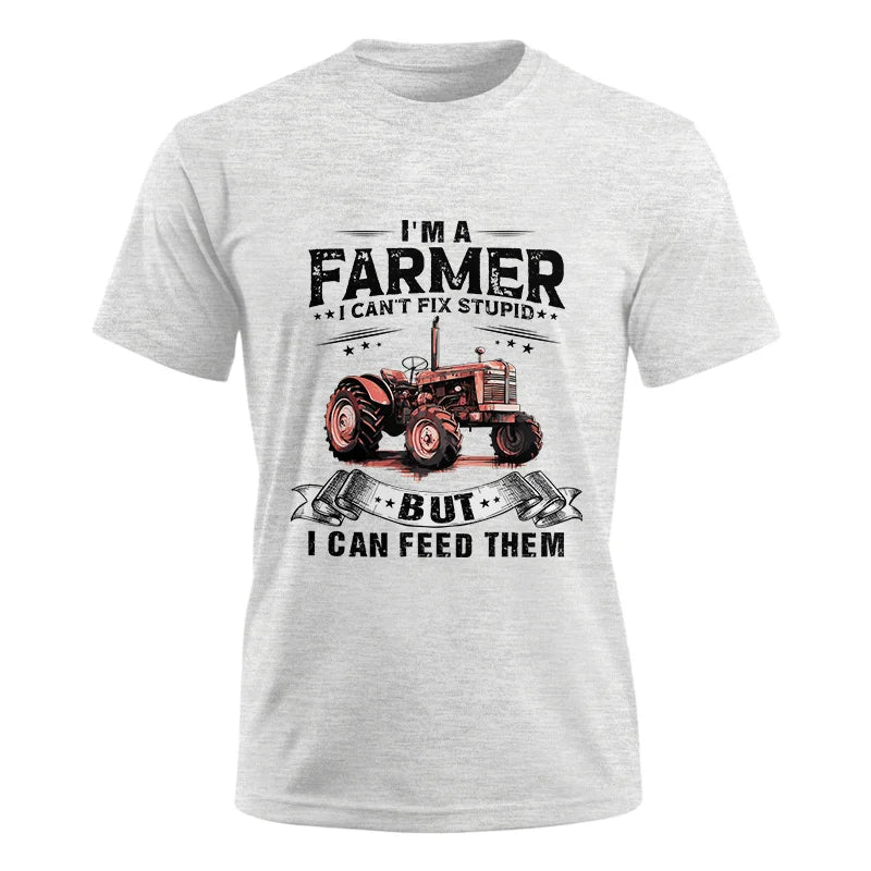 Farmer Can't Fix Stupid - Unisex Ultra Cotton Tee