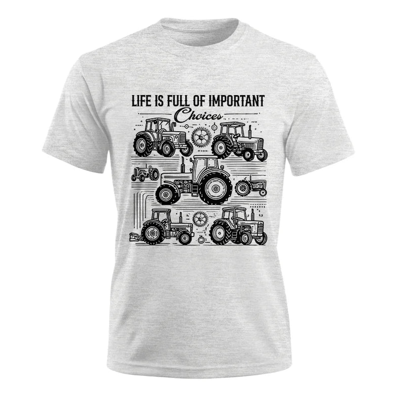 Image of Life Is Full Of Important Choices - Unisex Ultra Cotton Tee