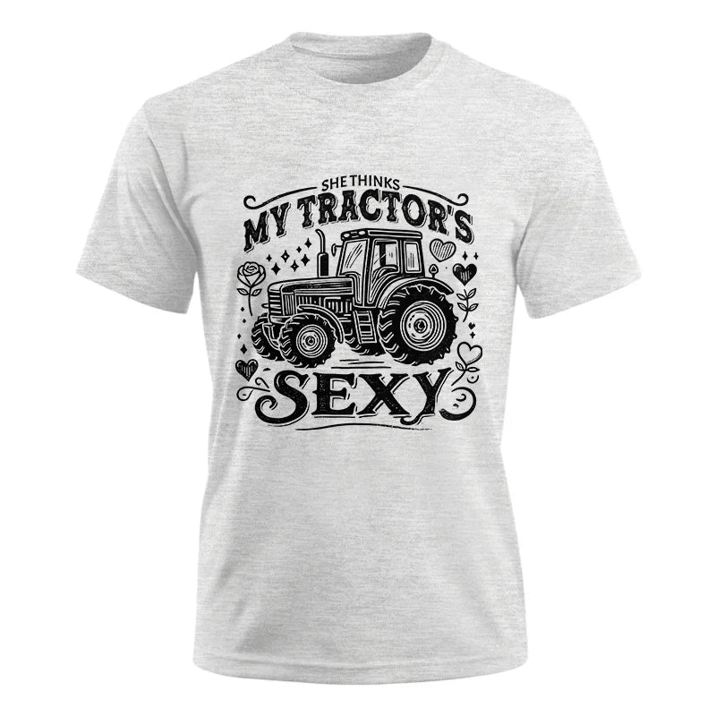 She Thinks My Tractor's Sexy - Unisex Ultra Cotton Tee