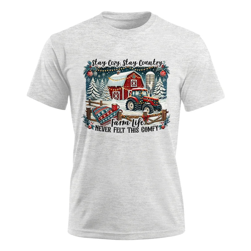 Stay Cozy_Stay Country_Farm Life Never Felt This Comfy 3 - Unisex Ultra Cotton Tee