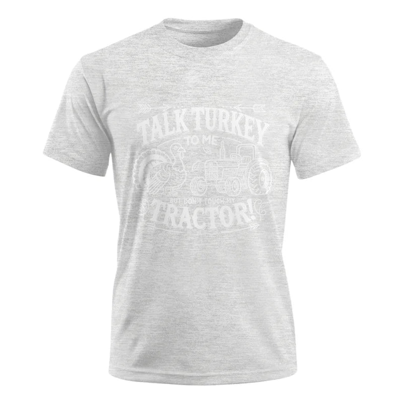 Talk Turkey to Me But Don’t Touch My Tractor 2 - Unisex Ultra Cotton Tee