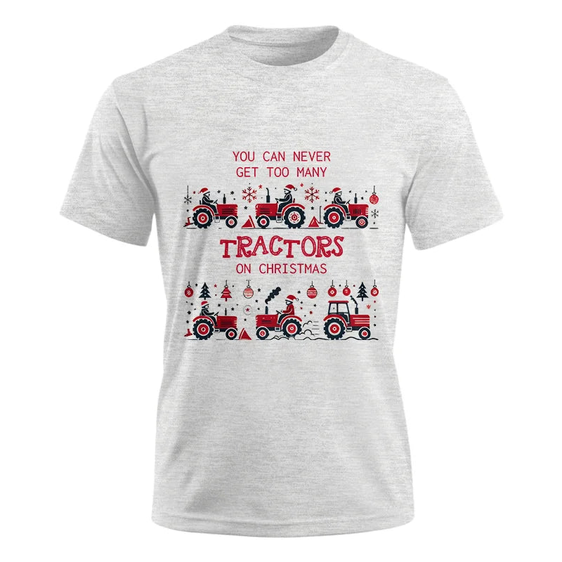 Image of You Can Never Get Too Many Tractors On Christmas 2 - Unisex Ultra Cotton Tee