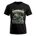 Farm Life Family Strong Together We Grow - Unisex Ultra Cotton Tee