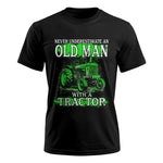 Funny Quote Never Underestimate Old Man Tractor - Unisex Ultra Cotton Tee