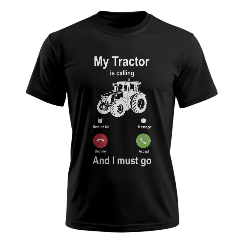 My Tractor Is Calling - Unisex Ultra Cotton Tee