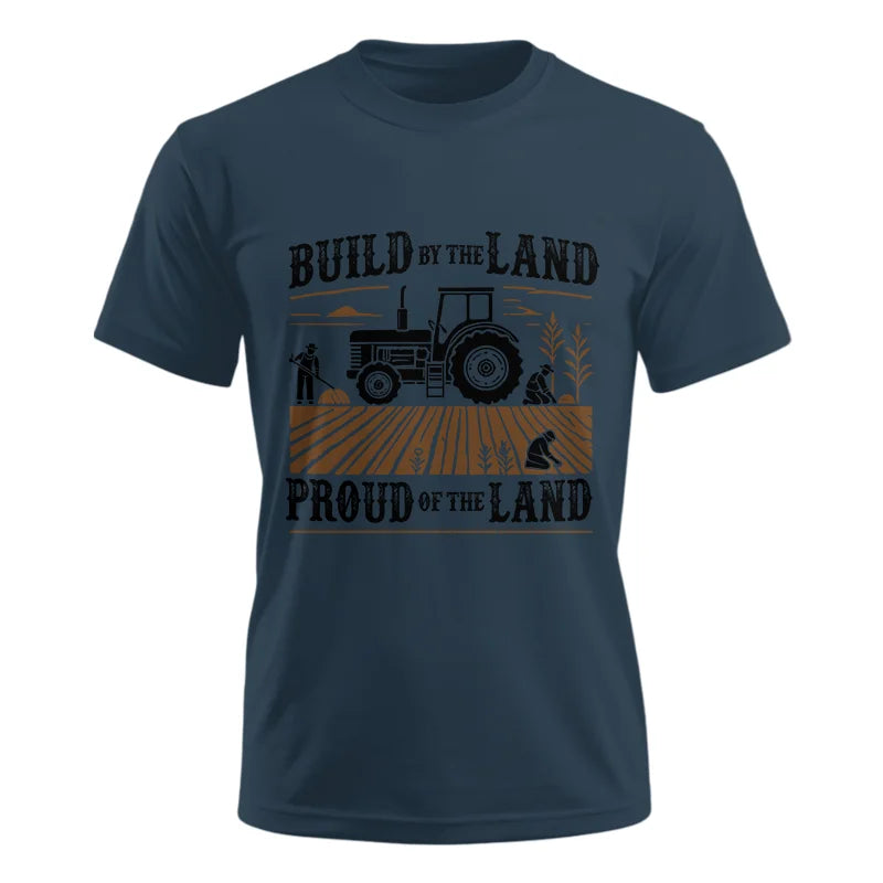 Built By The Land_Proud Of The Land - Unisex Ultra Cotton Tee