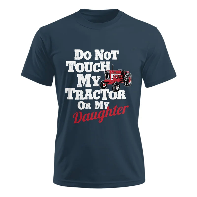 Image of Do Not Touch My Tractor Or My Daughter - Unisex Ultra Cotton Tee