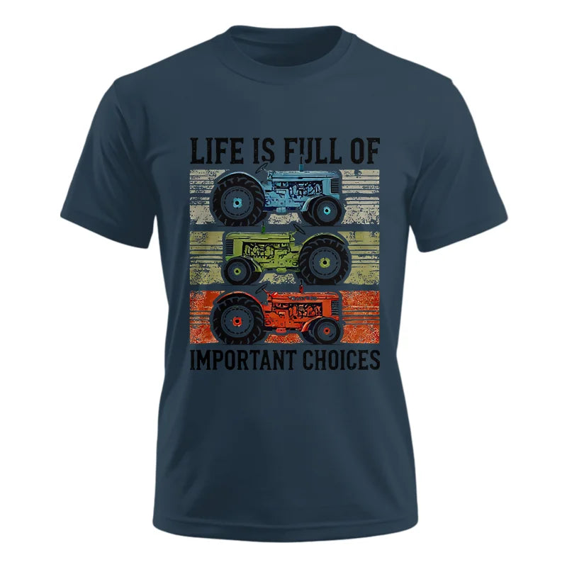 Life Is Full Of Important Choices 3 - Unisex Ultra Cotton Tee