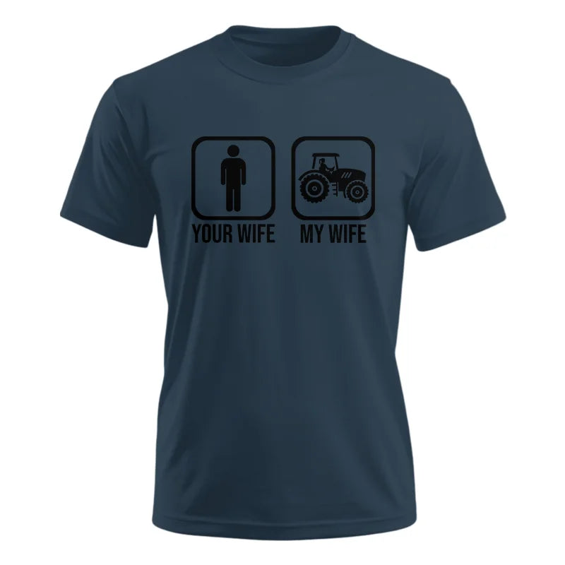 Image of My Wife Is Cooler Than Yours Funny Farm Tractor 2 - Unisex Ultra Cotton Tee