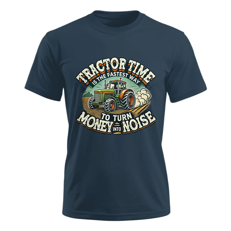 Image of Tractor Time To Turn Money Into Noise - Unisex Ultra Cotton Tee