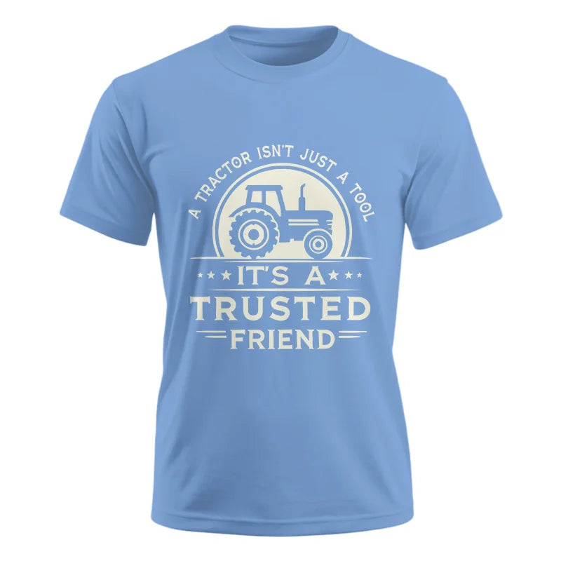 A Tractor Isn’t Just A Tool 1 - Unisex Ultra Cotton Tee