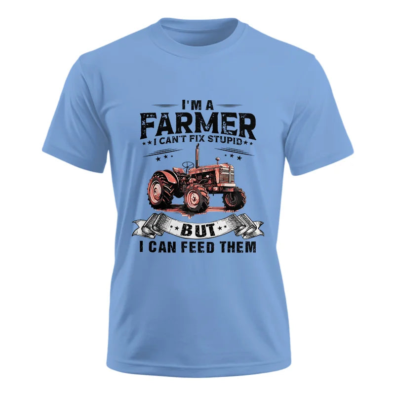 Farmer Can't Fix Stupid - Unisex Ultra Cotton Tee