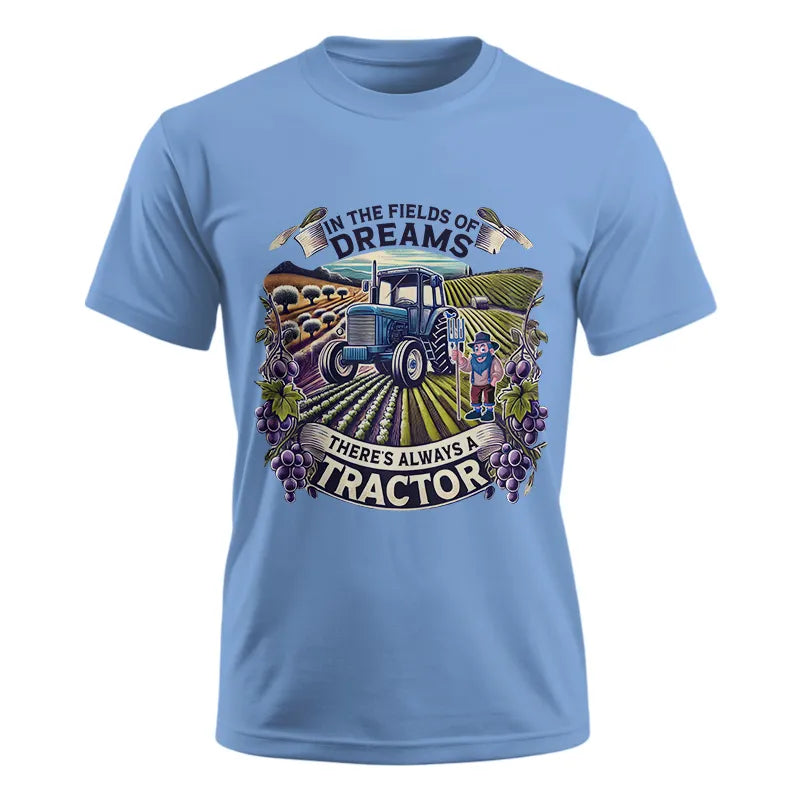 In The Fields Of Dreams There's Always A Tractor 1 - Unisex Ultra Cotton Tee