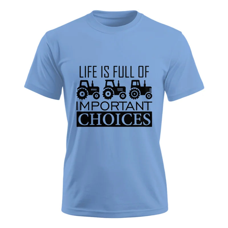 Image of Life Is Full Of Important Choices 35 - Unisex Ultra Cotton Tee