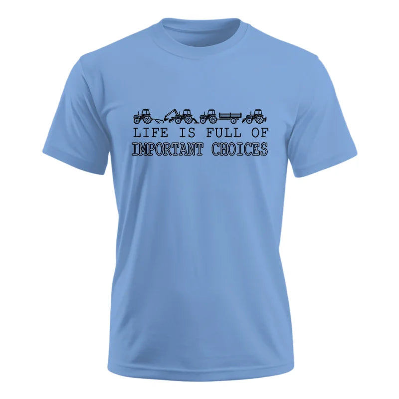 Image of Life Is Full Of Important Choices 8 - Unisex Ultra Cotton Tee