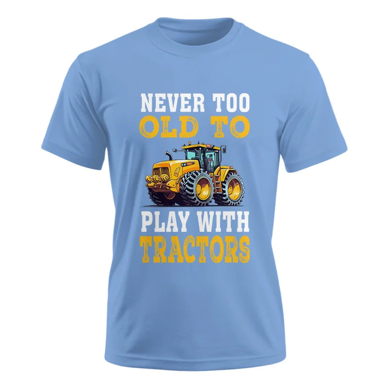 Image of Never Too Old - Unisex Ultra Cotton Tee