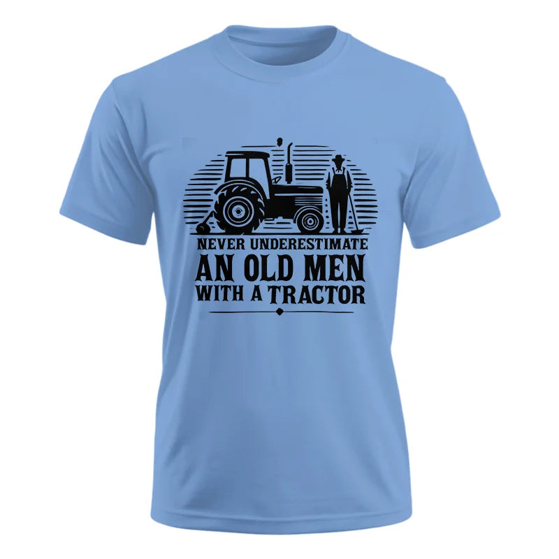 Never Underestimate An Old Men With A Tractor - Unisex Ultra Cotton Tee