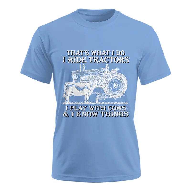 That's What I Do I Ride Tractors - Unisex Ultra Cotton Tee