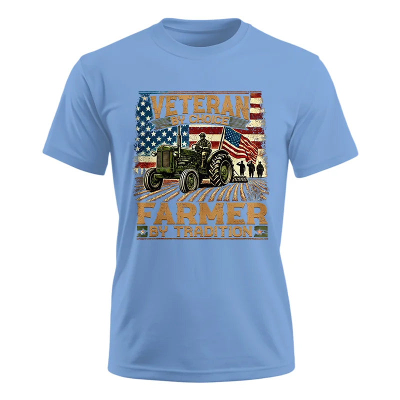 Veteran Farmer Veteran By Choice_Farmer By Tradition - Unisex Ultra Cotton Tee