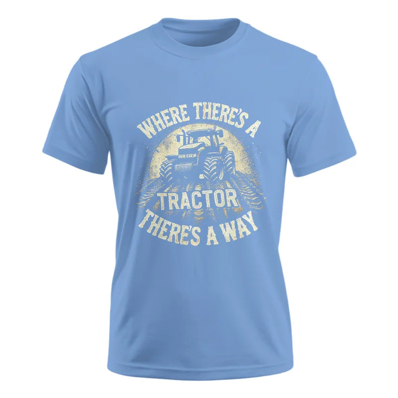 Where There's A Tractor There's A Way 3 - Unisex Ultra Cotton Tee