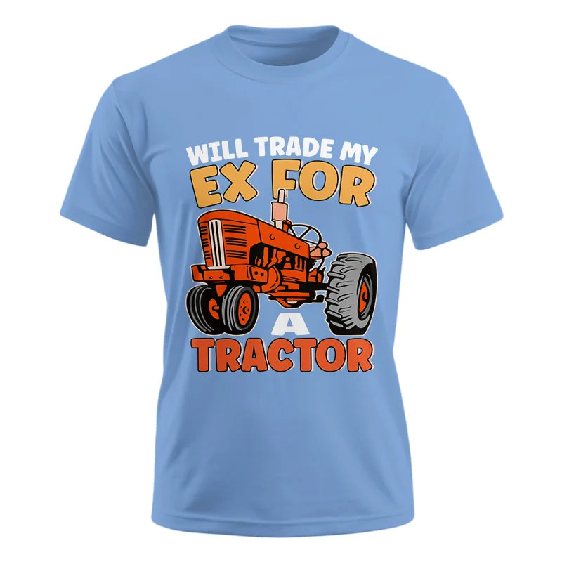 Image of Will Trade My Ex For Tractor - Unisex Ultra Cotton Tee