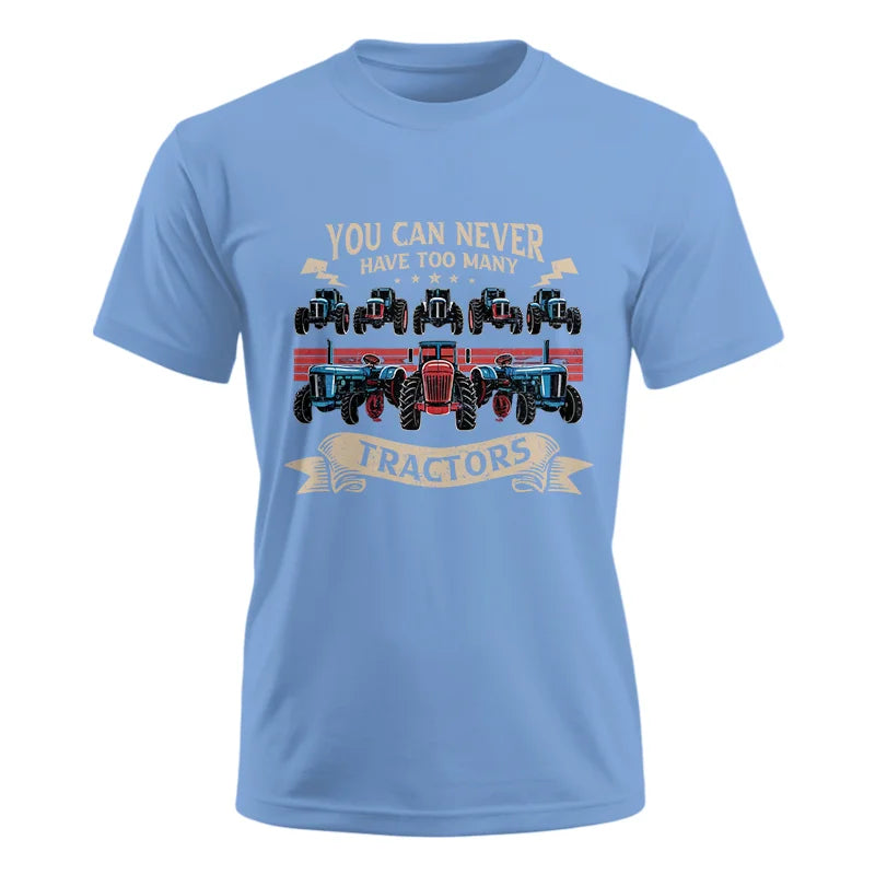 You Can Never Have Too Many Tractor - Unisex Ultra Cotton Tee