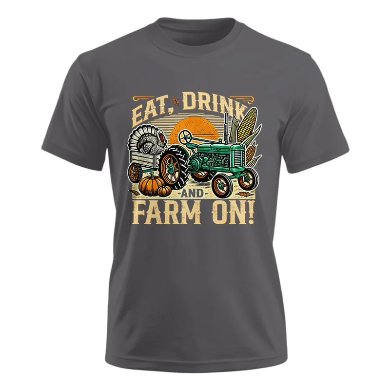 Image of Eat Drink and Farm On - Unisex Ultra Cotton Tee