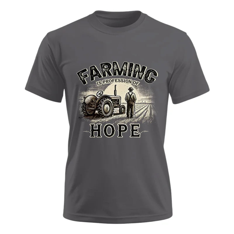 Farming Is A Profession Of Hope 2 - Unisex Ultra Cotton Tee