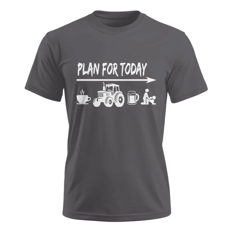 Funny Farmer Plan For Today Coffee Tractor Beer Bed - Unisex Ultra Cotton Tee