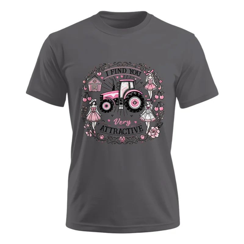 I Find You Very Attractive Pink Cherry - Unisex Ultra Cotton Tee