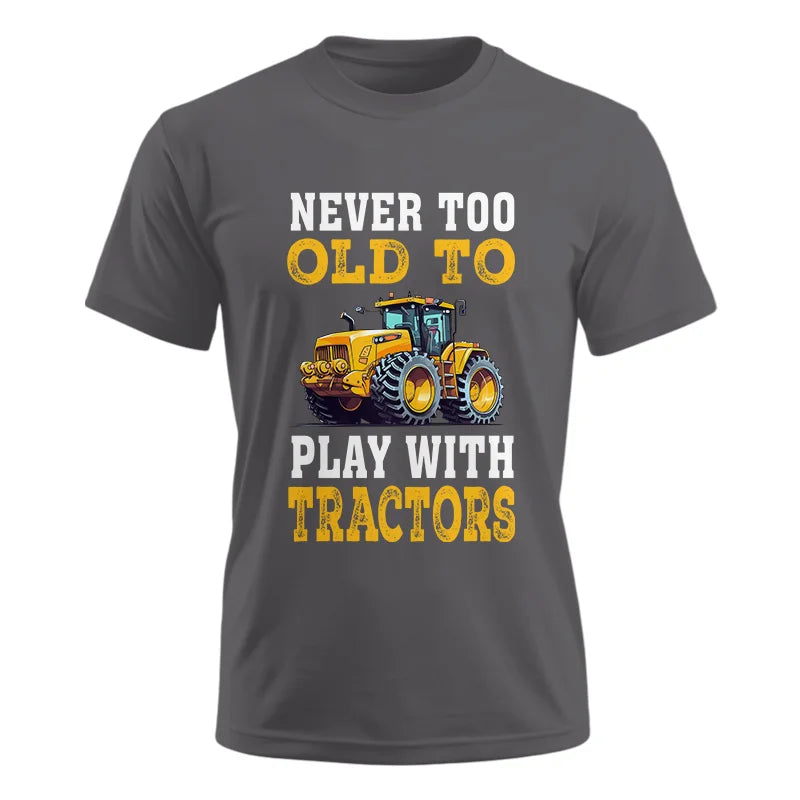 Never Too Old - Unisex Ultra Cotton Tee