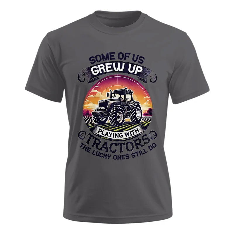 Image of Some Of Us Grew Up Playing With Tractors 4 - Unisex Ultra Cotton Tee