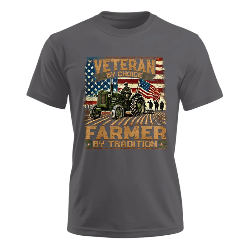 Veteran Farmer Veteran By Choice_Farmer By Tradition - Unisex Ultra Cotton Tee