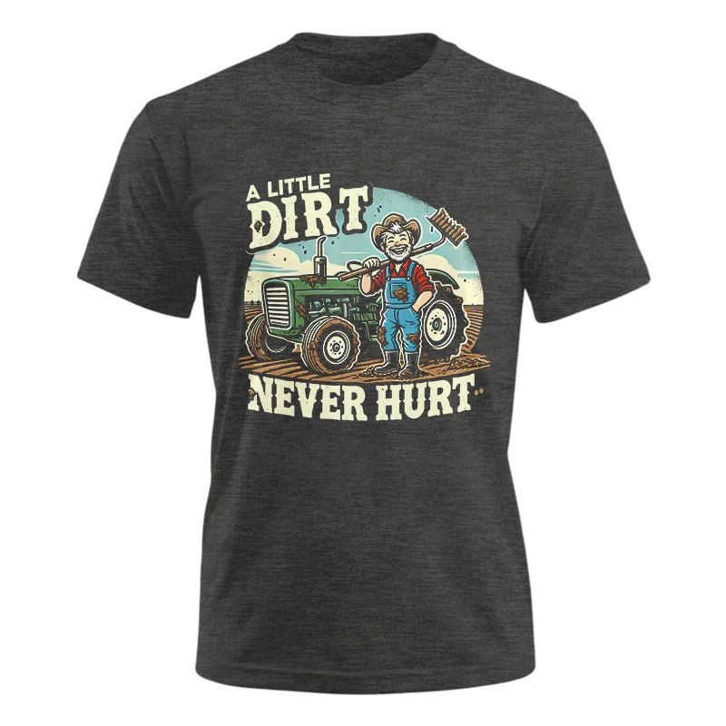 A Little Dirt Never Hurt 1 - Unisex Ultra Cotton Tee