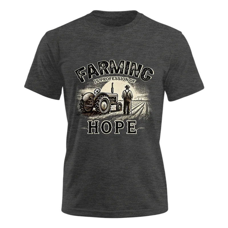 Farming Is A Profession Of Hope 2 - Unisex Ultra Cotton Tee