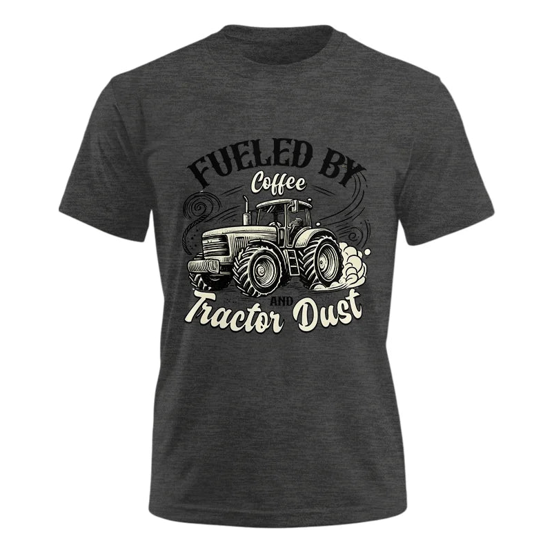 Fueled By Coffee And Tractor Dust 2 - Unisex Ultra Cotton Tee